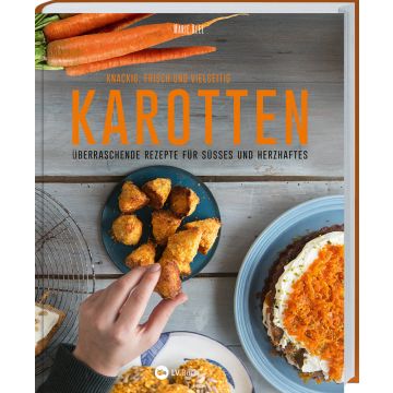 Karotten: Knackig, frisch und vielseitig