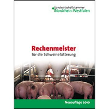 Rechenmeister für eine effizientere Schweinefütterung 2020 RECHENMEISTER