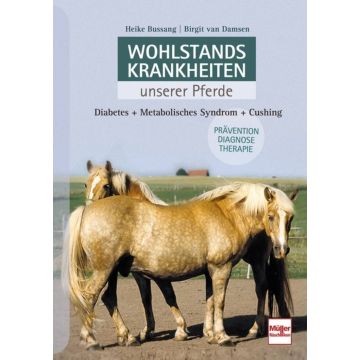 Wohlstandskrankheiten unserer Pferde